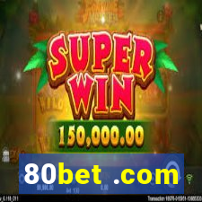 80bet .com